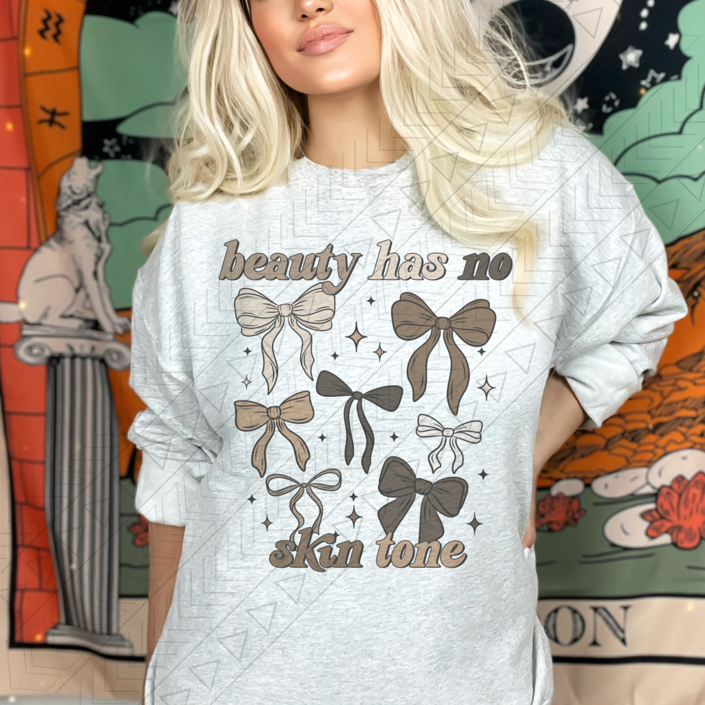 Beauty Has NO Skin Tone Shirts & Tops