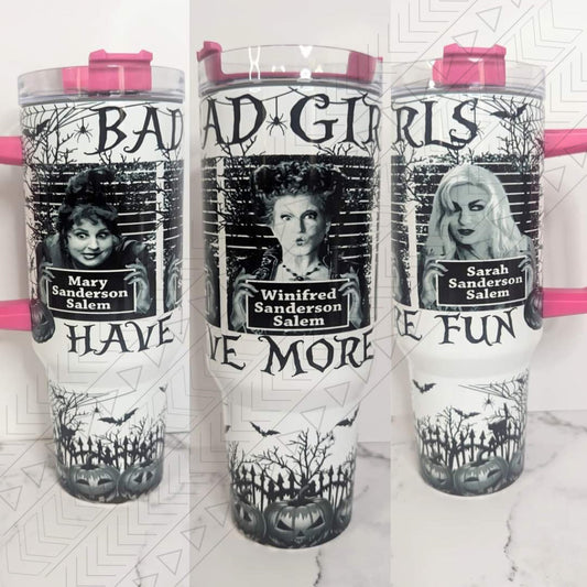 30oz Bad Girls Have More Fun