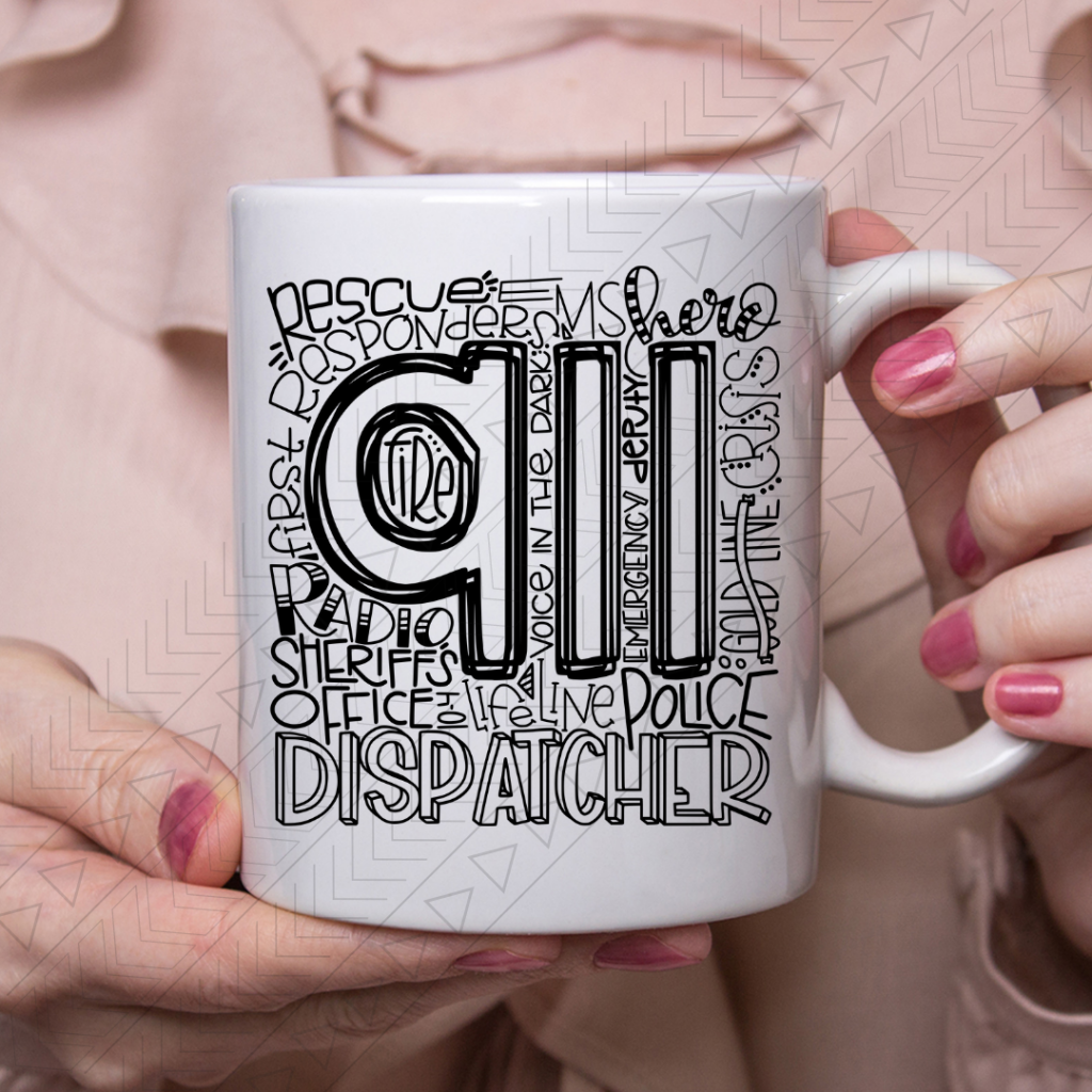 911 Dispatcher Typography Ceramic Mug 11Oz Mug