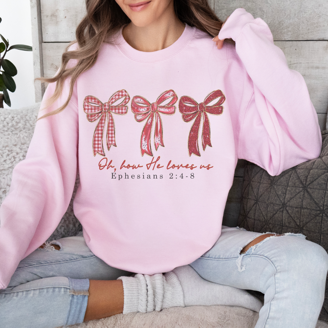 Oh, how he loves us sweatshirt