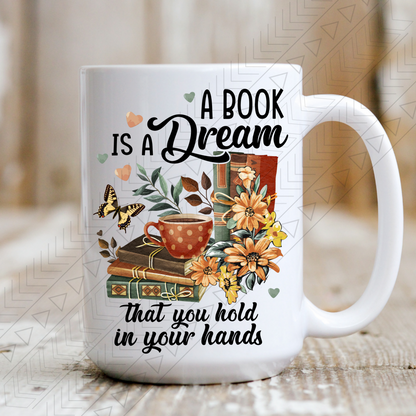 A Book Is A Dream Mug