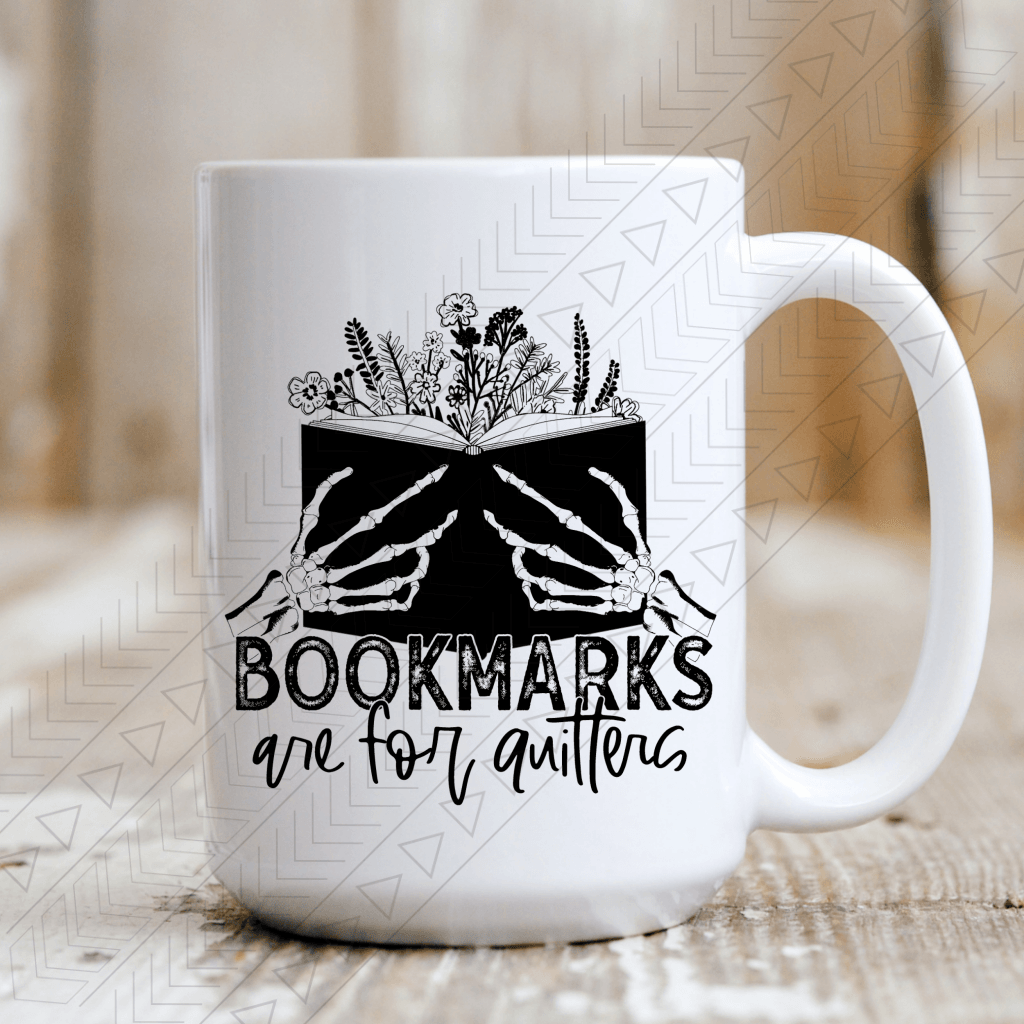 Bookmarks Are For Quitters Mug