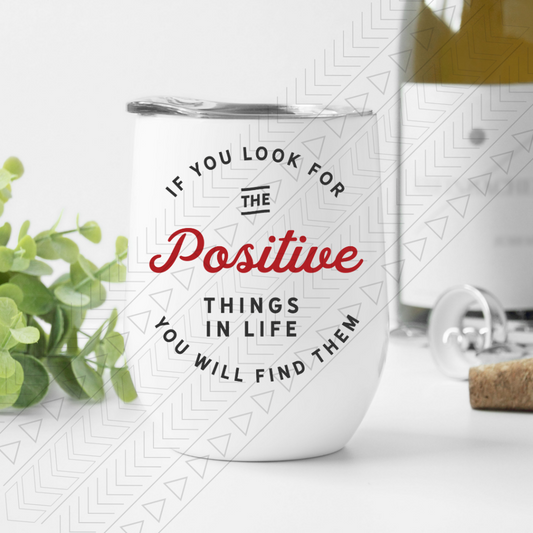 Find Positive Things Wine Tumbler