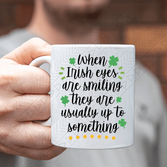 Irish Eyes Are Smiling Mug