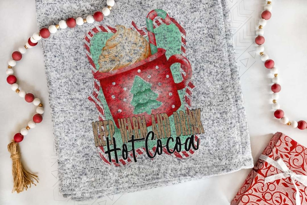 Keep Warm & Drink Hot Cocoa Blanket Blanket