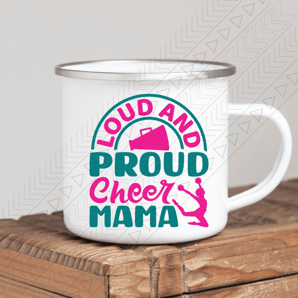 Loud And Proud Cheer Mama Enamel Mug Mug