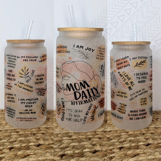 Mom Affirmations glass can