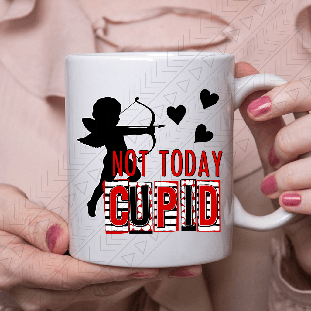 Not Today Cupid Ceramic Mug 11Oz Mug