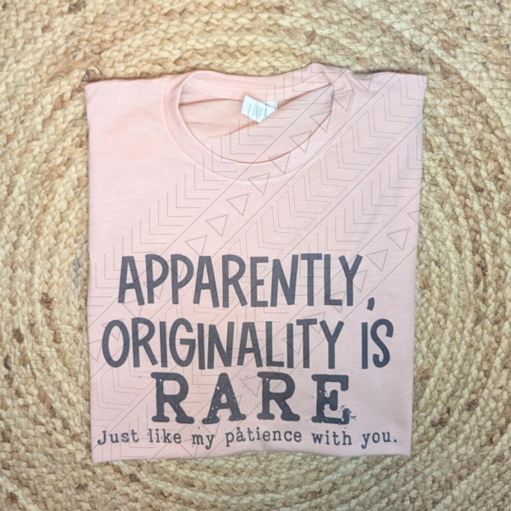 Originality & Patience Are Rare Shirts & Tops