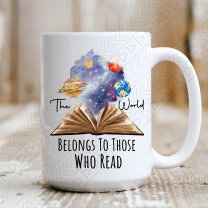 The World Belongs To Those Who Read Mug