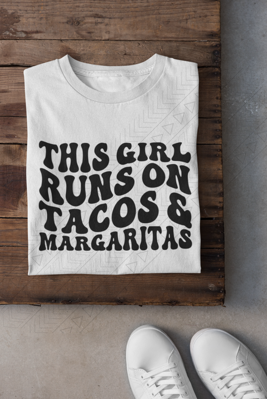 This Girl Runs On Tacos & Margaritas Shirts Tops