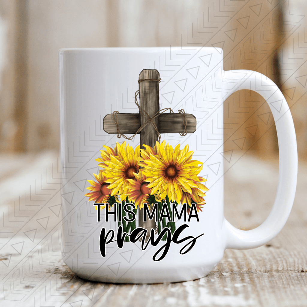 This Mama Prays Mug