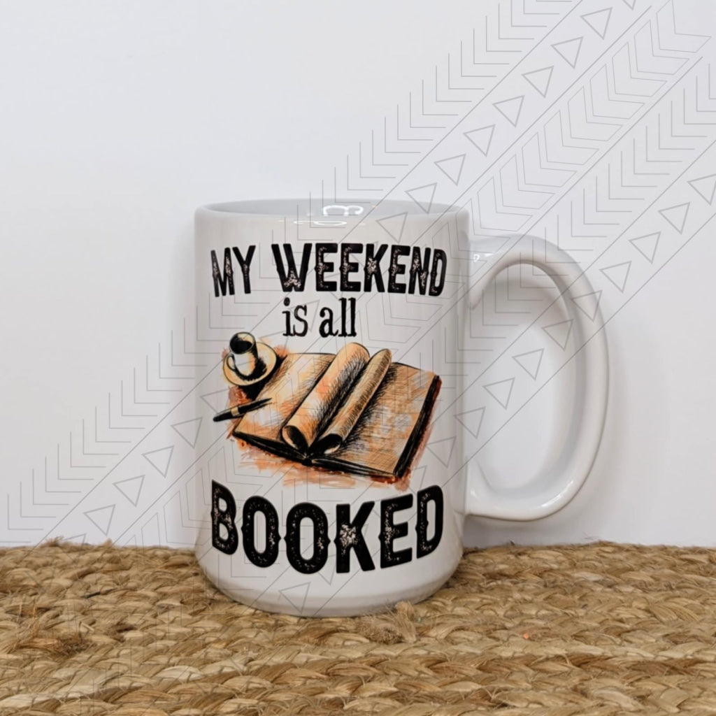 Weekend is Booked Mug