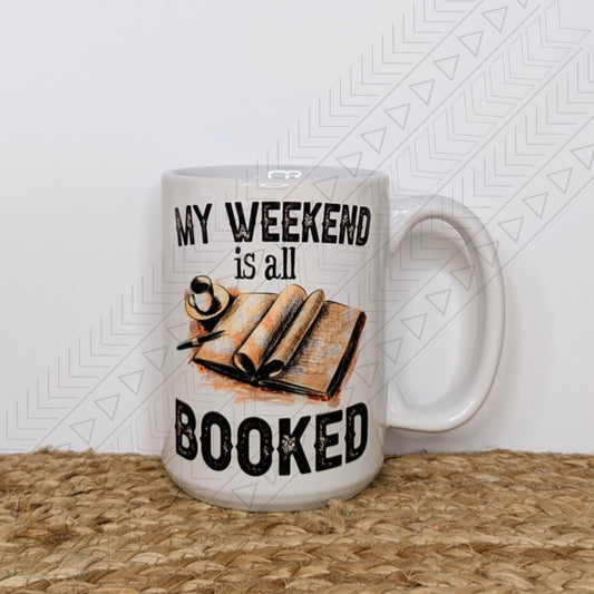 Weekend is Booked Mug